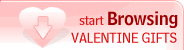 Start Browsing Valentine Gifts